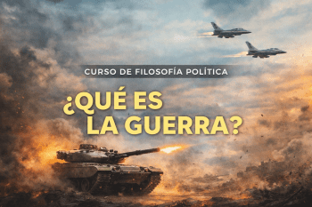 Filosofía Política ¿Que es la guerra?